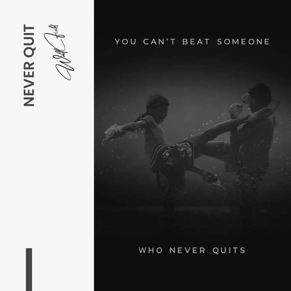 "Never Quit"